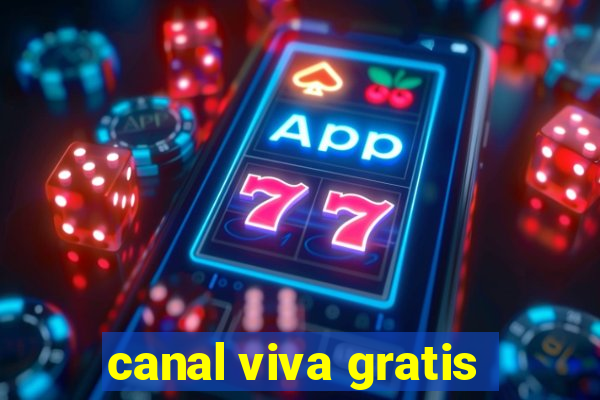 canal viva gratis